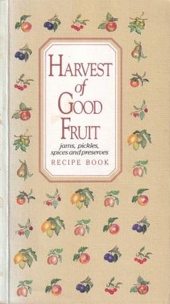 Item #1366 Harvest of Good Fruit. Margaret Alcock