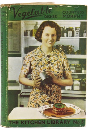 Item #1436-01 Vegetable Dishes (The Kitchen Library). Countess Morphy