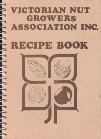 Item #1835 Victorian Nut Growers Recipe Book. Aust Victorian Nut Growers Association: Melbourne.