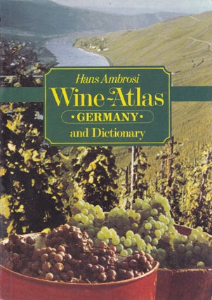 Item #1855 Wine Atlas (Germany) & Dictionary. Hans Georg Ambrosi