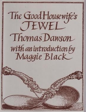 Item #1870962125-01 The Good Housewife's Jewel. Thomas Dawson.