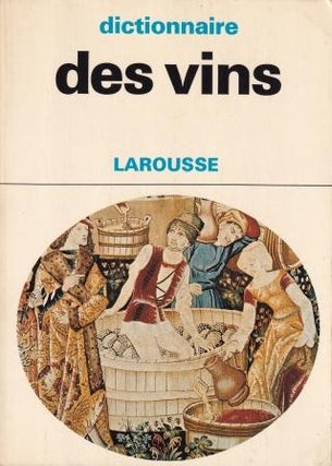 Item #2030754595-01 Dictionnaire des Vins. Docteur Gérard Debuigne
