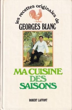 Item #222101104X-01 Ma Cuisine des Saisons. Georges Blanc