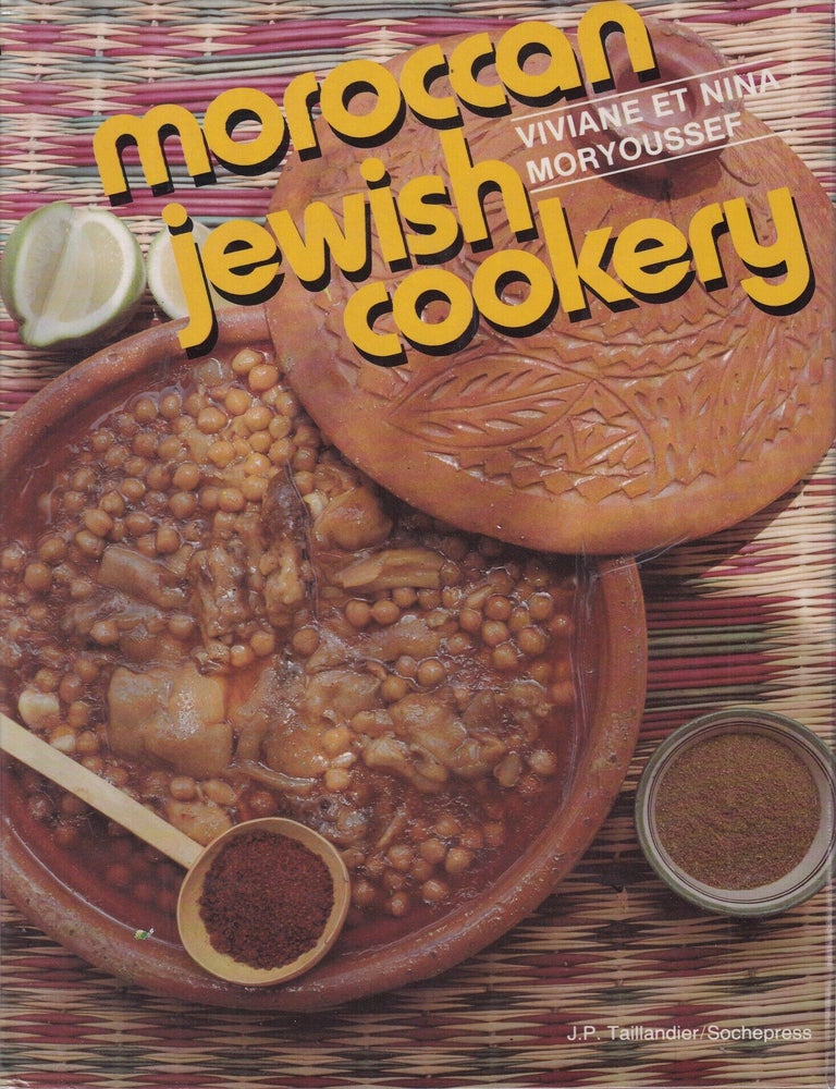 Item #2865620069-01 Moroccan Jewish Cookery. Viviane Moryoussef, Nina Moryoussef.