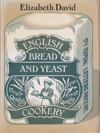 Item #2916 English Bread & Yeast Cookery. Elizabeth David