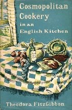 Item #3034 Cosmopolitan Cookery in an English. Theodora Fitzgibbon