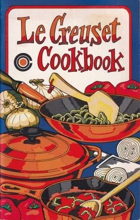 Item #3639 Le Creuset Cookbook. Irena Chalmers.