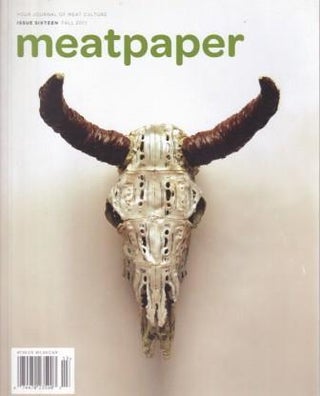 Item #5084 Meatpaper: Issue Sixteen - Fall 2011. Sasha Wizansky