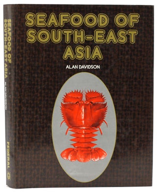 Item #5715 Seafood of South-East Asia. Alan Davidson