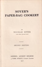 Soyer's Paper-Bag Cookery: 2E
