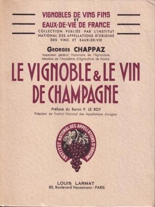Item #6600 Le Vignoble & le Vin de Champagne. Georges Chappaz