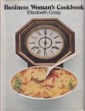 Item #6807 The Business Woman's Cookbook. Elizabeth Craig.