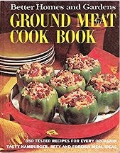 Item #7454 Ground Meat Cook Book. Better Homes, Gardens
