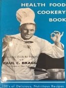 Item #8094 Health Food Cookery Book. Paul C. Bragg