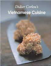 Item #8120 Vietnamese Cuisine. Didier Corlou