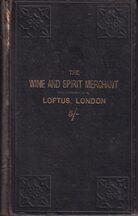 Item #8298 The Wine & Spirit Merchant. W. R Loftus
