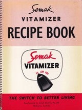 Item #8754 Semak Vitamizer Recipe Book. Semak Electrics
