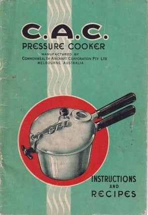 Item #8973 The C.A.C. Pressure Cooker. Commonwealth Aircraft Corporation