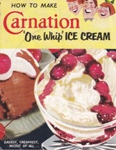 Item #9000 Carnation 'One Whip' Ice Cream. Carnation