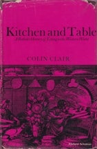 Item #9095 Kitchen & Table: a bedside history. Colin Clair