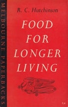 Item #9130 Food for Longer Living. R. C. Hutchinson.