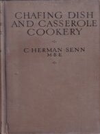 Item #9166 Chafing Dish & Casserole Cookery: 5E. C. Herman Senn