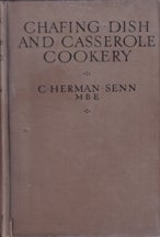 Item #9166 Chafing Dish & Casserole Cookery: 5E. C. Herman Senn