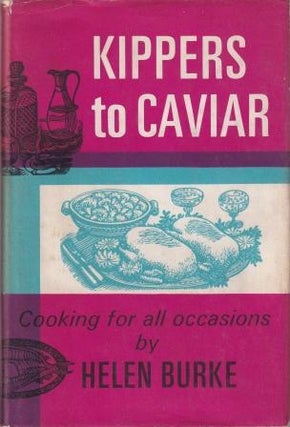 Item #9187 Kippers to Caviar. Helen Burke