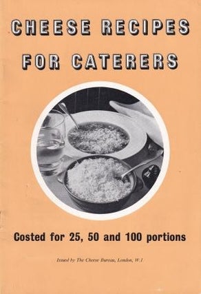 Item #9201 Cheese Recipes for Caterers. Henry Smith