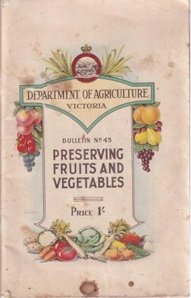 Item #9242 Preserving Fruits & Vegetables. Department of Agriculture Victoria