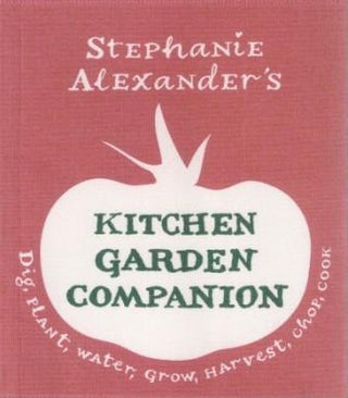Item #9329159001074-1 Kitchen Garden Companion (mini). Stephanie Alexander