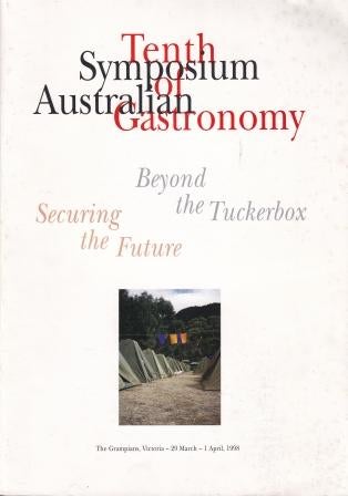 Item #9356 Beyond the Tuckerbox. Symposium of Australian Gastronomy.