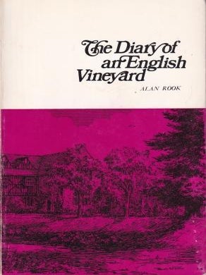 Item #9419 The Diary of an English Vineyard. Alan Rook