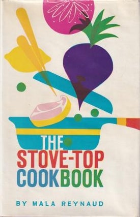 Item #9460 The Stove-Top Cookbook. Mala Reynaud