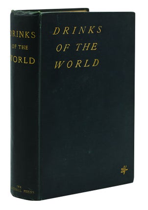 Item #9608 Drinks of the World. James Mew, John Ashton