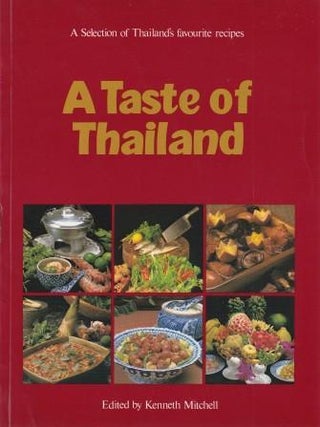 Item #9622240062-01 A Taste of Thailand. Kenneth Mitchell