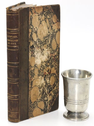 Item #9734 Physiologie du Gout. Jean-Anthelme Brillat-Savarin