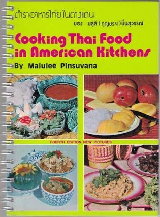 Item #9740715346-01 Cooking Thai Food in American Kitchens. Malulee Pinsuvana