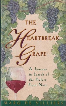 Item #9780002550581-1 The Heartbreak Grape. Marq de Villiers