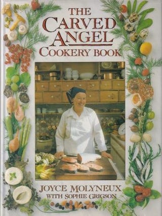 Item #9780004112640-1 The Carved Angel Cookery Book. Joyce Molyneux, Sophie Grigson