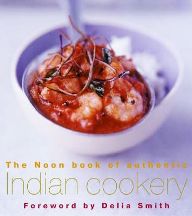 Item #9780007116751-1 Noon Book of Authentic Indian Cookery. G. K. Noon