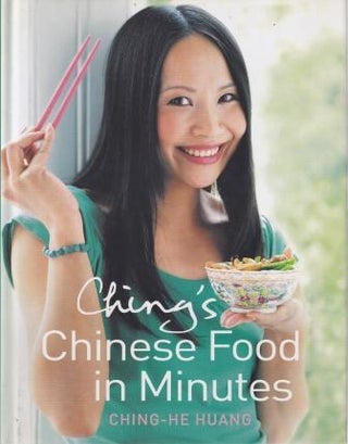 Item #9780007265008-1 Ching's Chinese Food in Minutes. Ching-He Huang
