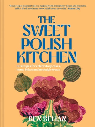 Item #9780008590109 The Sweet Polish Kitchen. Ren Behan