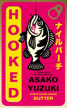 Item #9780008802301 Hooked. Asako Yuzuki