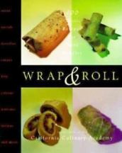 Item #9780028622873-1 Wrap & Roll: 100 classic recipes. The California Culinary Academy