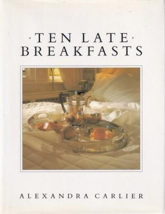 Item #9780043100196-1 Ten Late Breakfasts. Alexandra Carlier.