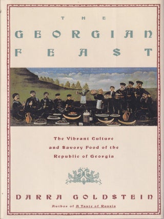 Item #9780060166465-2 The Georgian Feast. Darra Goldstein