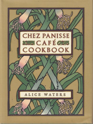 Item #9780060175832-4 Chez Panisse Café Cookbook. Alice Waters
