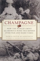 Item #9780060737924-1 Champagne. Don Kladstrup, Petie Kladstrup