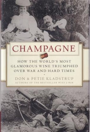 Item #9780060737924-2 Champagne. Don Kladstrup, Petie Kladstrup